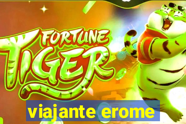viajante erome